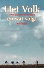 Het Volk en wat volgt 9789078360025 R. Golz, Verzenden, R. Golz