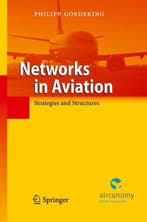 Networks in Aviation 9783642137631 Philipp Goedeking, Boeken, Verzenden, Zo goed als nieuw, Philipp Goedeking