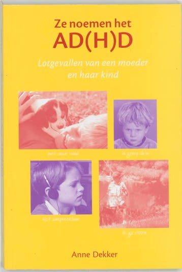 Ze noemen het AD(H)D 9789026516702 Anna Dekker, Boeken, Verzenden, Gelezen, Anna Dekker