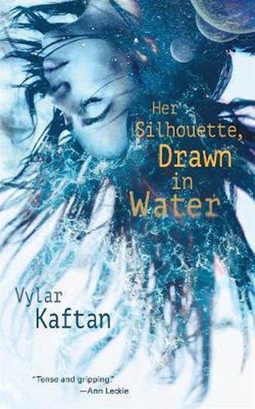 Her Silhouette, Drawn in Water 9781250221131 Vylar Kaftan, Verzenden, Zo goed als nieuw, Vylar Kaftan