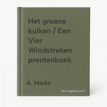 Het groene kuiken / Een Vier Windstreken prentenboek, Verzenden, Gelezen, A. Marks