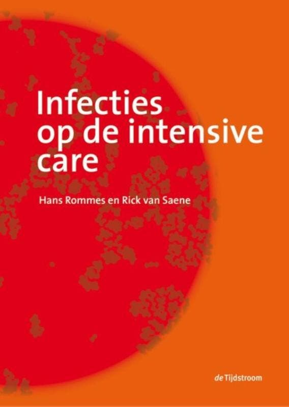 Infecties op de intensive care 9789058982940 Rick van Saene, Livres, Science, Envoi