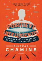 Positieve intelligentie 9789462722927 Shirzad Chamine, Boeken, Verzenden, Zo goed als nieuw, Shirzad Chamine