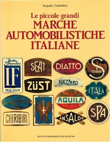 LE PICCOLE GRANDI, MARCHE AUTOMOBILISTICHE ITALIANE, Ophalen of Verzenden