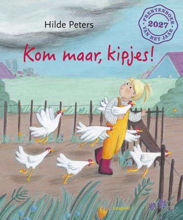 Kom maar, kipjes! (9789025888251, Hilde Peters), Verzenden