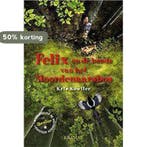 Felix en de bende van het moordenaarsbos 9789462420342, Verzenden, Zo goed als nieuw, Kris Kowlier