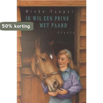 IK WIL EEN PRINS MET PAARD 9789068223590 M. Vanpol, Verzenden, Gelezen, M. Vanpol