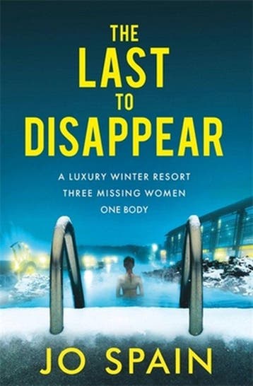 The Last to Disappear 9781529412116 Jo Spain, Verzenden, Jo Spain