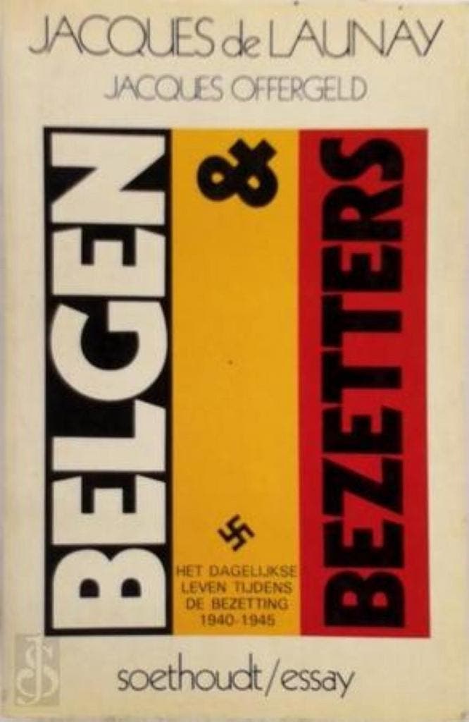 Belgen en bezetters 9789063720865 Launay, Boeken, Overige Boeken, Gelezen, Verzenden