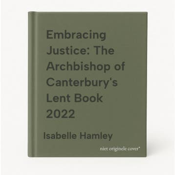 Embracing Justice: The Archbishop of Canterburys Lent Book, Verzenden, Isabelle Hamley