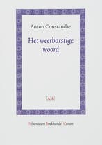 Het weerbarstige woord / Athenaeum Boekhandel Canon, Verzenden, Gelezen, Anton Constandse
