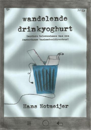 Wandelende drinkyoghurt 9789087596606 Hans Notmeijer, Verzenden, Gelezen, Hans Notmeijer