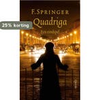 Quadriga 9789021438979 F. Springer, Verzenden, Gelezen, F. Springer