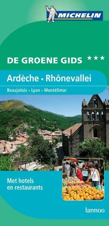 Ardeche - Rhonevallei / De Groene Reisgids 9789020981148, Verzenden, Gelezen, Michelin