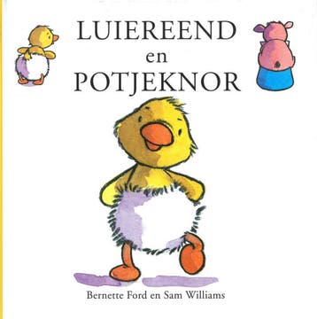Luiereend en potjeknor 9789462290556 Bernette Ford, Verzenden, Bernette Ford