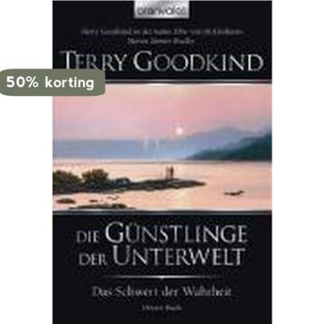 Das Schwert der Wahrheit 03. Die Günstlinge der Unterwelt, Verzenden, Terry Goodkind