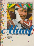 Alaaf carnaval in nederland en belgie 9789027490025 Fransen, Boeken, Verzenden, Gelezen, Fransen