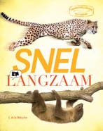 Snel en langzaam / Tegenstellingen van Dieren 9789461750365, Verzenden, Camilla de la Bedoyere