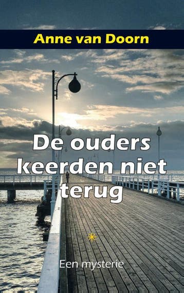 De ouders keerden niet terug / Recherchebureau Corbijn, Verzenden, Anne van Doorn