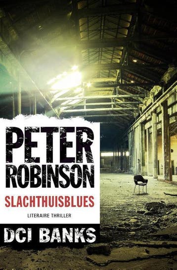 Slachthuisblues / DCI Banks / 22 9789400507036, Verzenden, Zo goed als nieuw, Peter Robinson