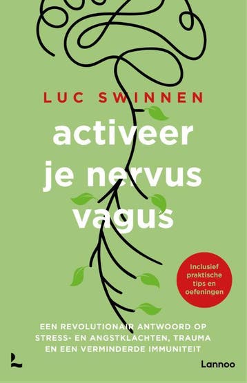 Activeer je nervus vagus 9789401476256 Luc Swinnen, Verzenden, Luc Swinnen