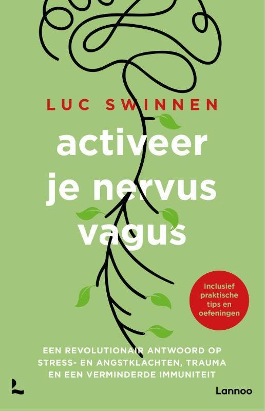 Activeer je nervus vagus 9789401476256 Luc Swinnen, Livres, Psychologie, Envoi