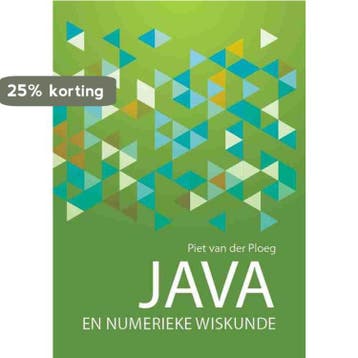 Java en numerieke wiskunde / Informatica en Wiskunde / 4, Boeken, Verzenden, Zo goed als nieuw, Piet van der Ploeg