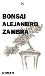 Bonsai 9789079770014 Alejandro Zambra, Boeken, Verzenden, Zo goed als nieuw, Alejandro Zambra