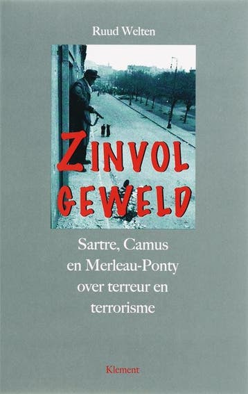 Zinvol geweld 9789077070925 R. Welten, Verzenden, R. Welten