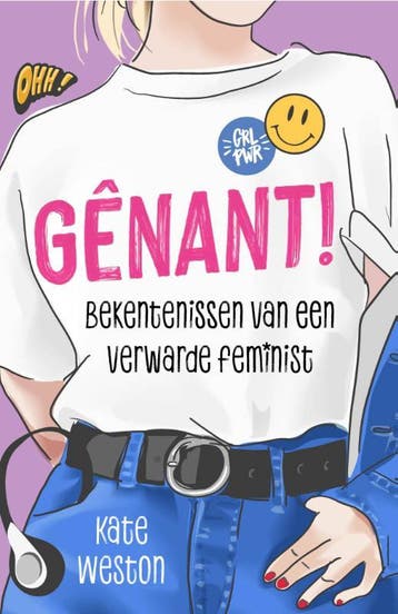 Gênant / Bekentenissen van een verwarde feminist / 1, Verzenden, Gelezen, Kate Weston