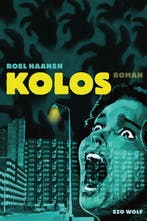 Kolos 9789083416199 Roel Haanen, Verzenden, Zo goed als nieuw, Roel Haanen