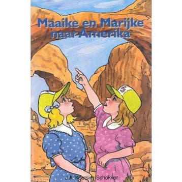 MAAIKE EN MARIJKE NAAR AMERIKA 9789033614071, Verzenden, J.A. Koetsier-Schokker