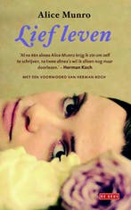 Lief leven 9789044523607 Alice Munro, Boeken, Verzenden, Gelezen, Alice Munro