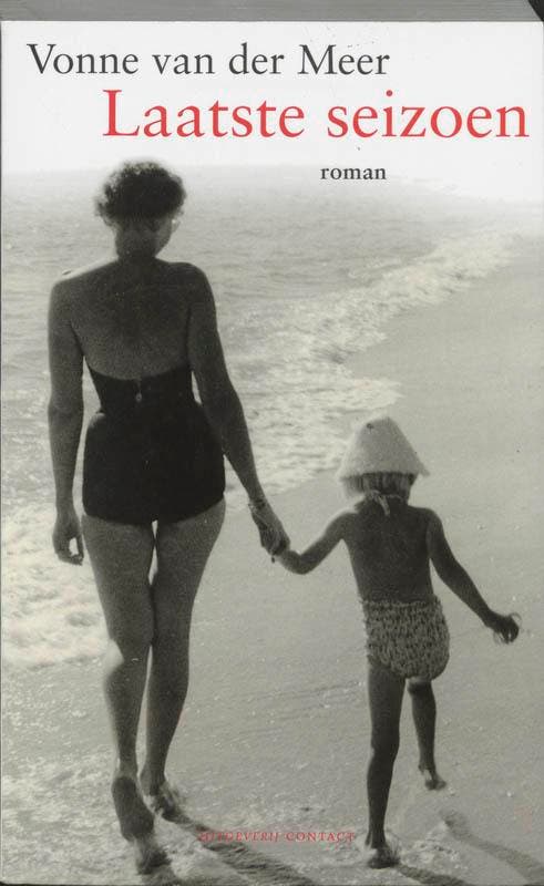 Laatste seizoen 9789025411251 Vonne van der Meer, Livres, Romans, Envoi