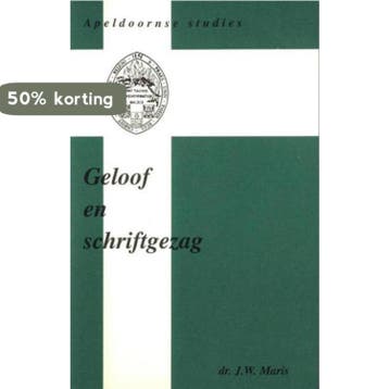 Maris, Geloof en schriftgezag 9789075847048 J.W. Maris, Verzenden, J.W. Maris