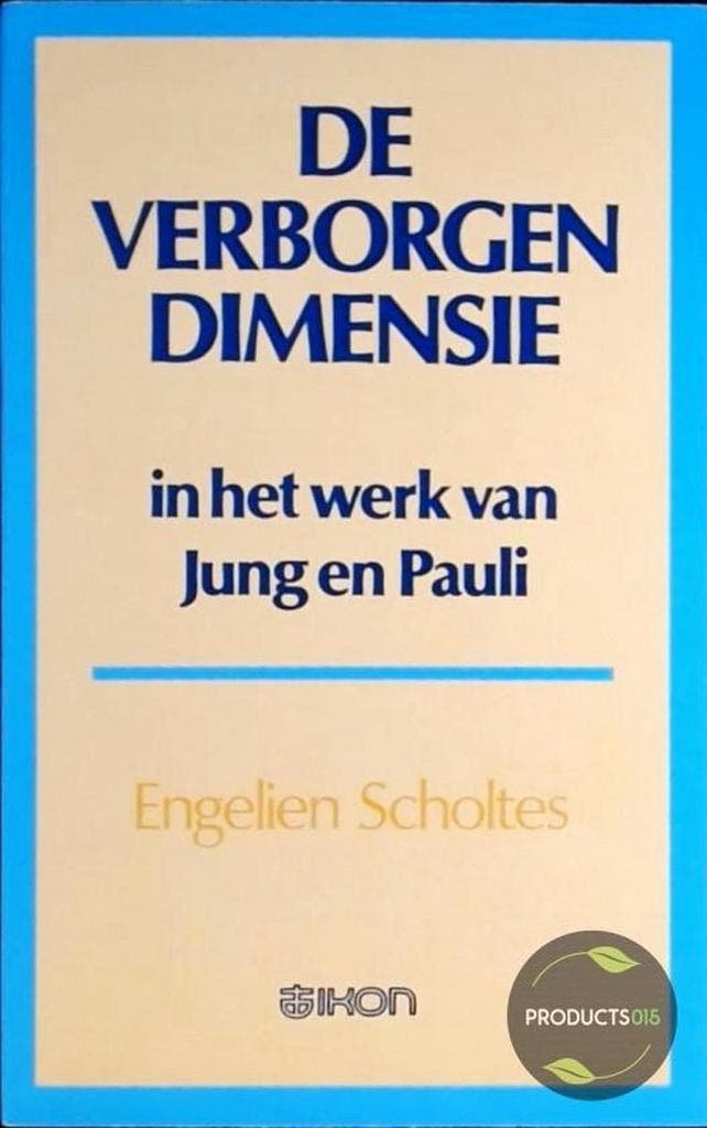 De verborgen dimensie in het werk van Jung en Pauli, Boeken, Psychologie, Gelezen, Verzenden