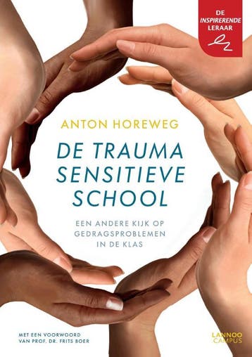 De traumasensitieve school / De inspirerende leraar, Boeken, Verzenden, Gelezen, Anton Horeweg