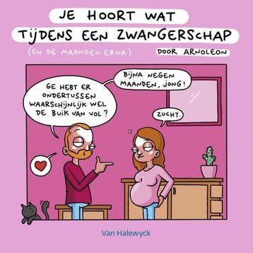 Je hoort wat tijdens een zwangerschap 9789463831543 Arnoleon, Verzenden, Arnoleon