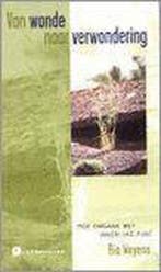 Van wonde naar verwondering 9789076671086 R. Weyens, Verzenden, Gelezen, R. Weyens