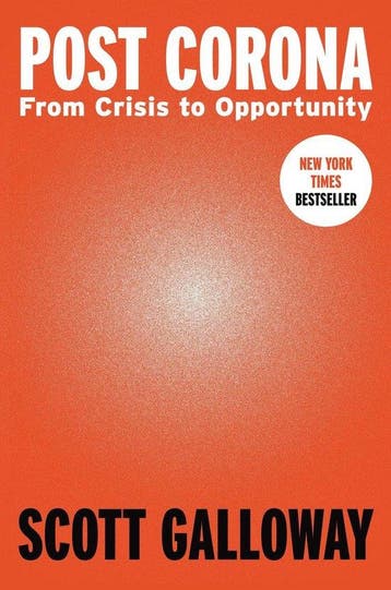 Post Corona From Crisis to Opportunity 9780593332214, Verzenden, Scott Galloway