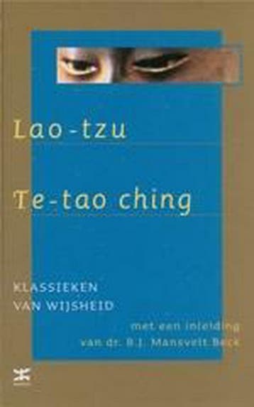 Te Tao Ching / Klassieken van wijsheid 9789021582023 Lao Tzu, Verzenden, Gelezen, Lao Tzu