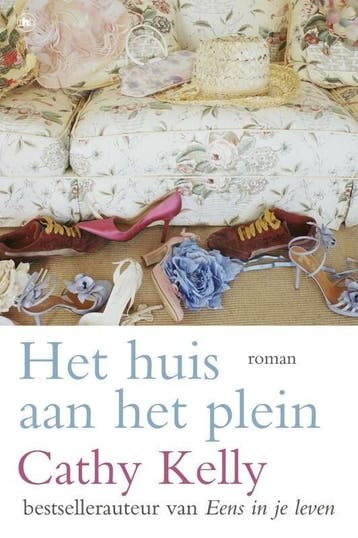 Het huis aan het plein (9789044329773, Cathy Kelly), Verzenden