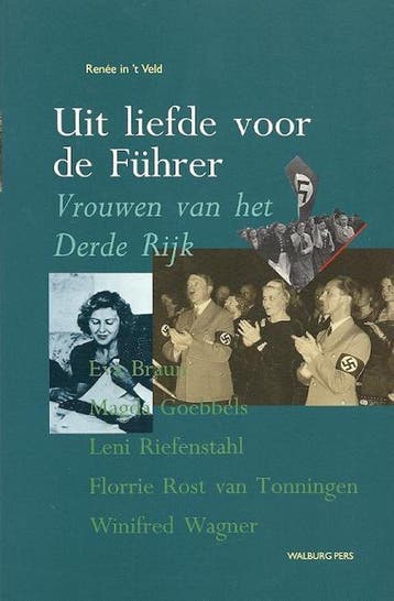 UIT LIEFDE VOOR DE FUHRER 9789060118979 R. in t Veld, Boeken, Verzenden, Gelezen, R. in 't Veld