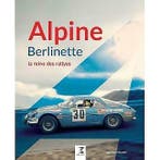 Alpine Berlinette La Reine des Rallyes, Renault Alpine, Algemeen, Verzenden, Nieuw, Enguerrand Lecesne