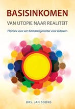 Basisinkomen van utopie naar realiteit 9789463652582, Verzenden, Jan Soons