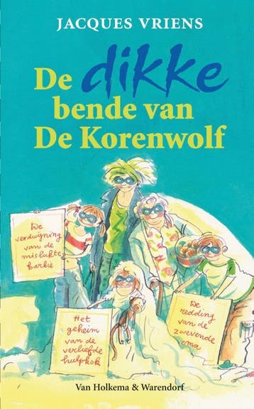 De dikke bende van De Korenwolf 1 - De bende van De, Verzenden, Jacques Vriens