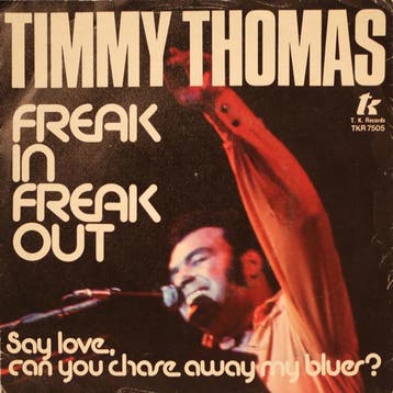 Timmy Thomas - Freak In, Freak Out, Verzenden, Gebruikt