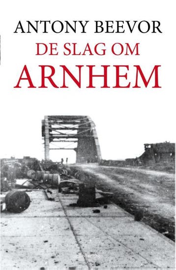De Slag Om Arnhem | Antony Beevor | Nieuw, Verzenden, Nieuw, Antony Beevor