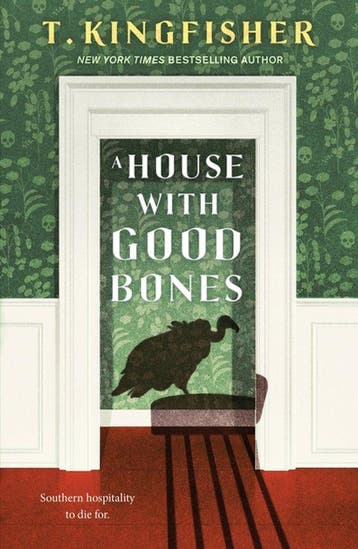 A House with Good Bones 9781250829795 T. Kingfisher, Verzenden, T. Kingfisher