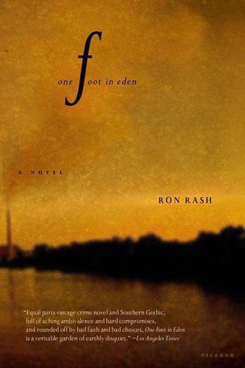 One Foot in Eden 9780312423056 Ron Rash, Boeken, Verzenden, Gelezen, Ron Rash